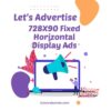 728X90 Fixed Horizontal Display Ads Section