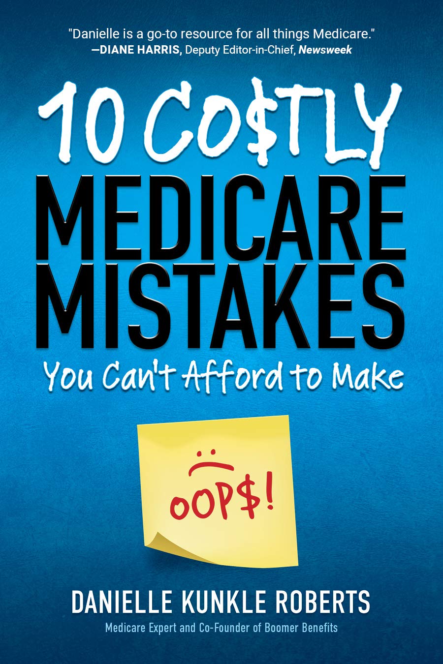 10 Costly Medicare Mistakes You Can'T Afford To Make
