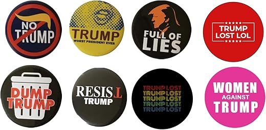 Anti Trump Buttons - Set Of 8 That Measure 2.25&Quot; - Antitrump Pins