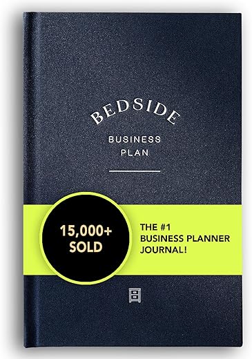 Bedside Business Plan - Build Your Dream Business, 100+ Journal Prompts For Aspiring Entrepreneurs, A Guided Business Planning Experience, Inspirational And Encouraging