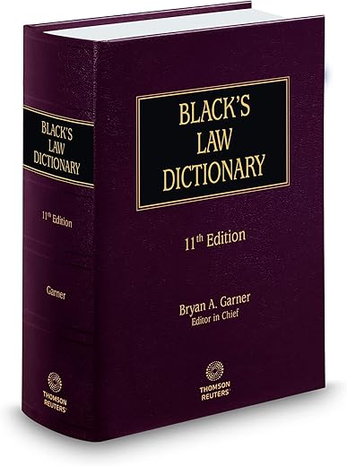 Black’s Law Dictionary, 11Th Edition (Black'S Law Dictionary (Standard Edition))