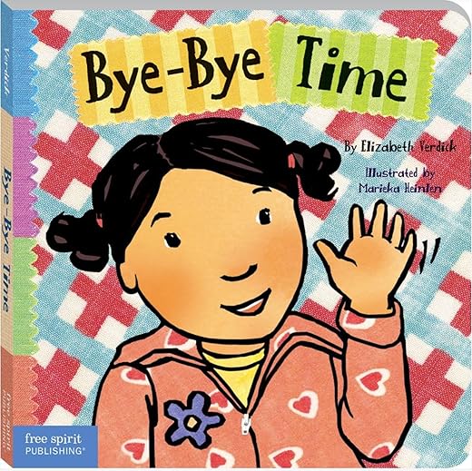 Bye-Bye Time (Toddler Tools®)