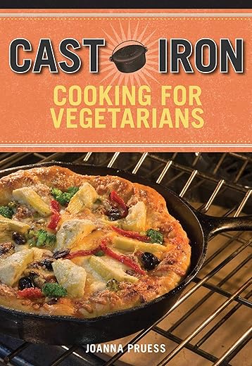 Cast Iron Cooking For Vegetarians