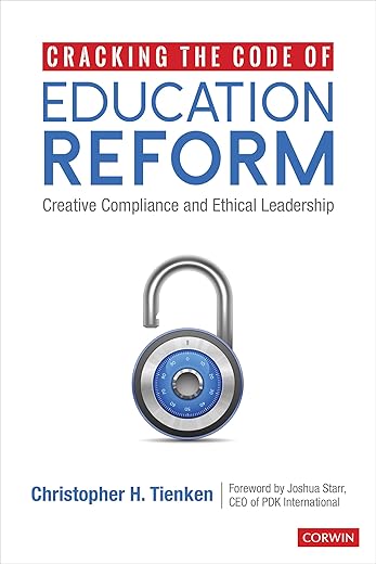 Cracking The Code Of Education Reform: Creative Compliance And Ethical Leadership