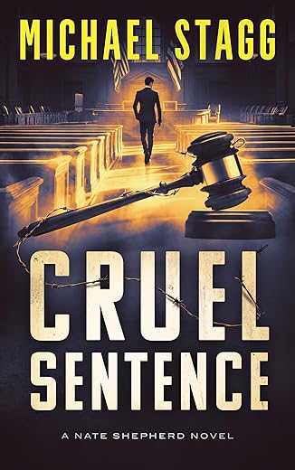 Cruel Sentence (The Nate Shepherd Legal Thriller Series Book 8)