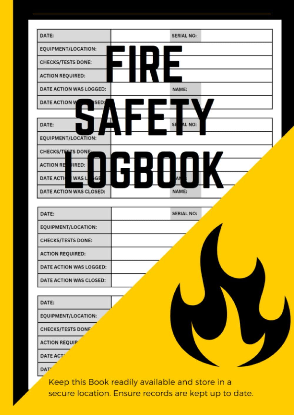 Fire Safety Log Book - A4 Black And Yellow Fire Alarm Testing Checkbook For Fire Equipment Inspection And Testing | Health And Safety Record Book For Schools, Landlords, Pubs, Hotels And Business