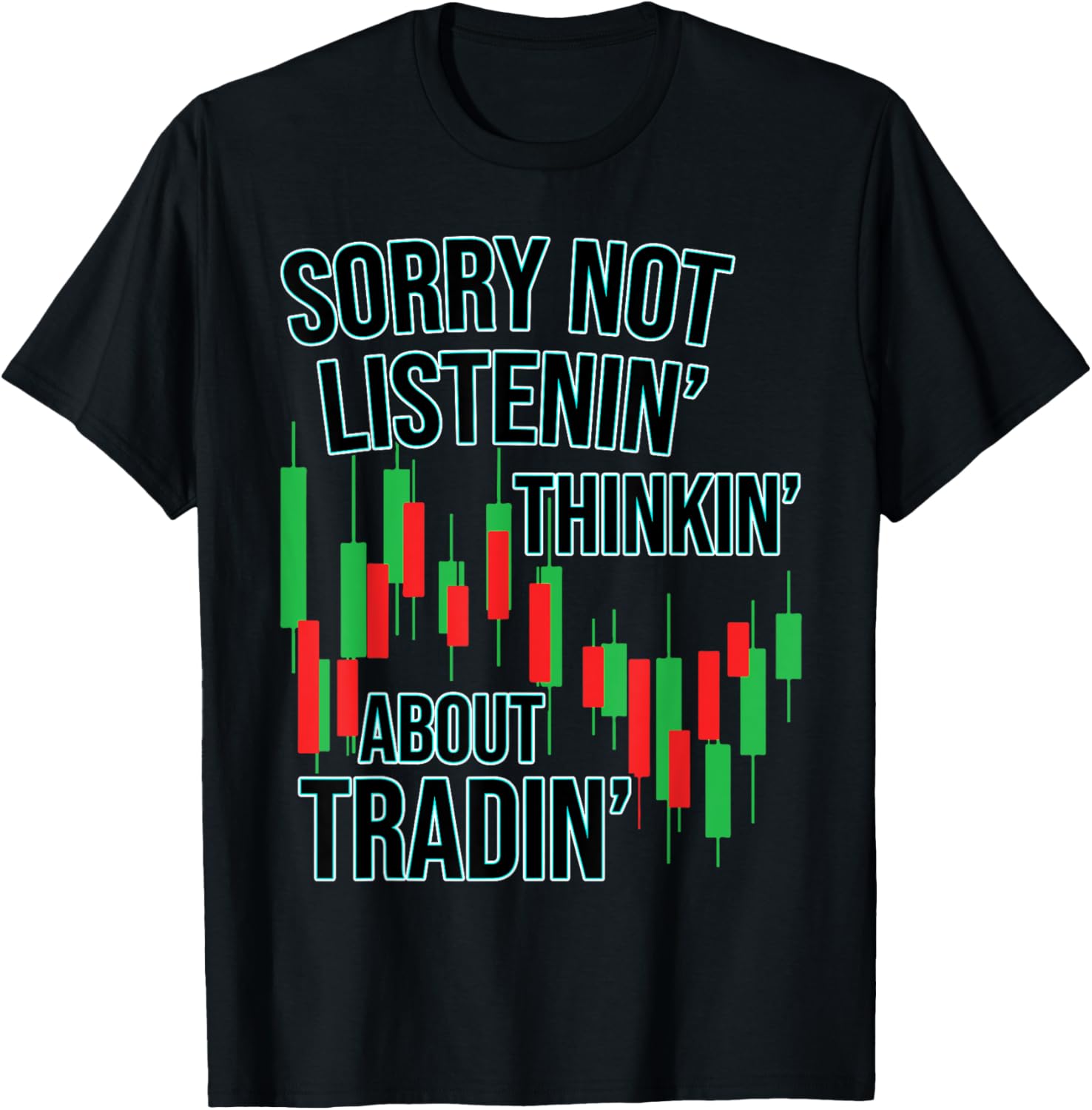 Funny Day Trading Quote Stock Market Gifts T-Shirt