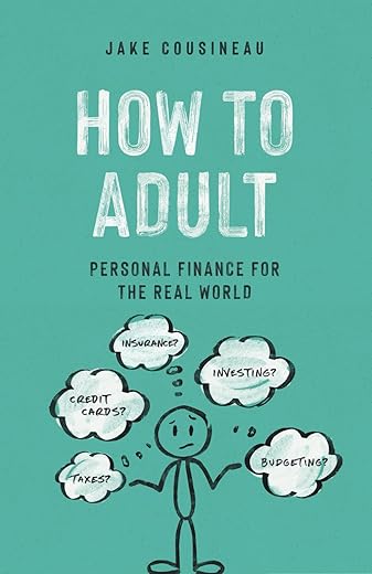 How To Adult: Personal Finance For The Real World