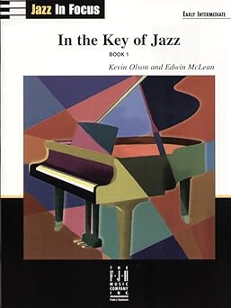 In The Key Of Jazz, Book 1 (Jazz In Focus, 1)