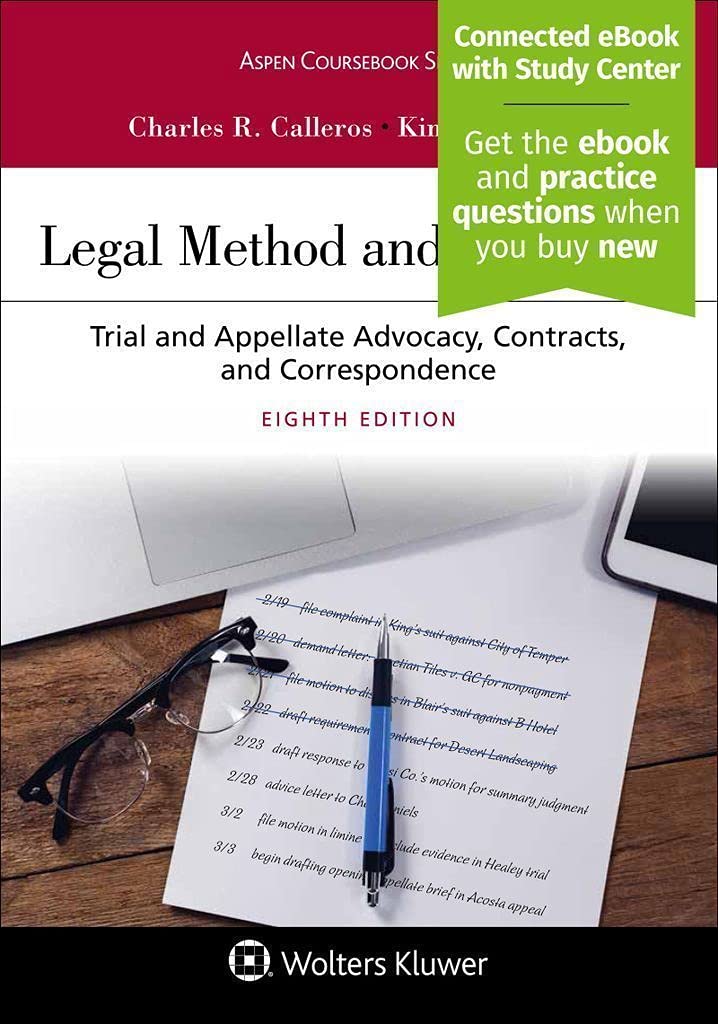 Legal Method And Writing Ii: Trial And Appellate Advocacy, Contracts, And Correspondence [Connected Ebook With Study Center] (Aspen Coursebook Series)