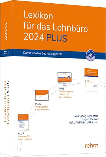 Lexikon Für Das Lohnbüro 2024 Plus: Das Paket Aus Online-, Print-Version Und 9 Webinaren.