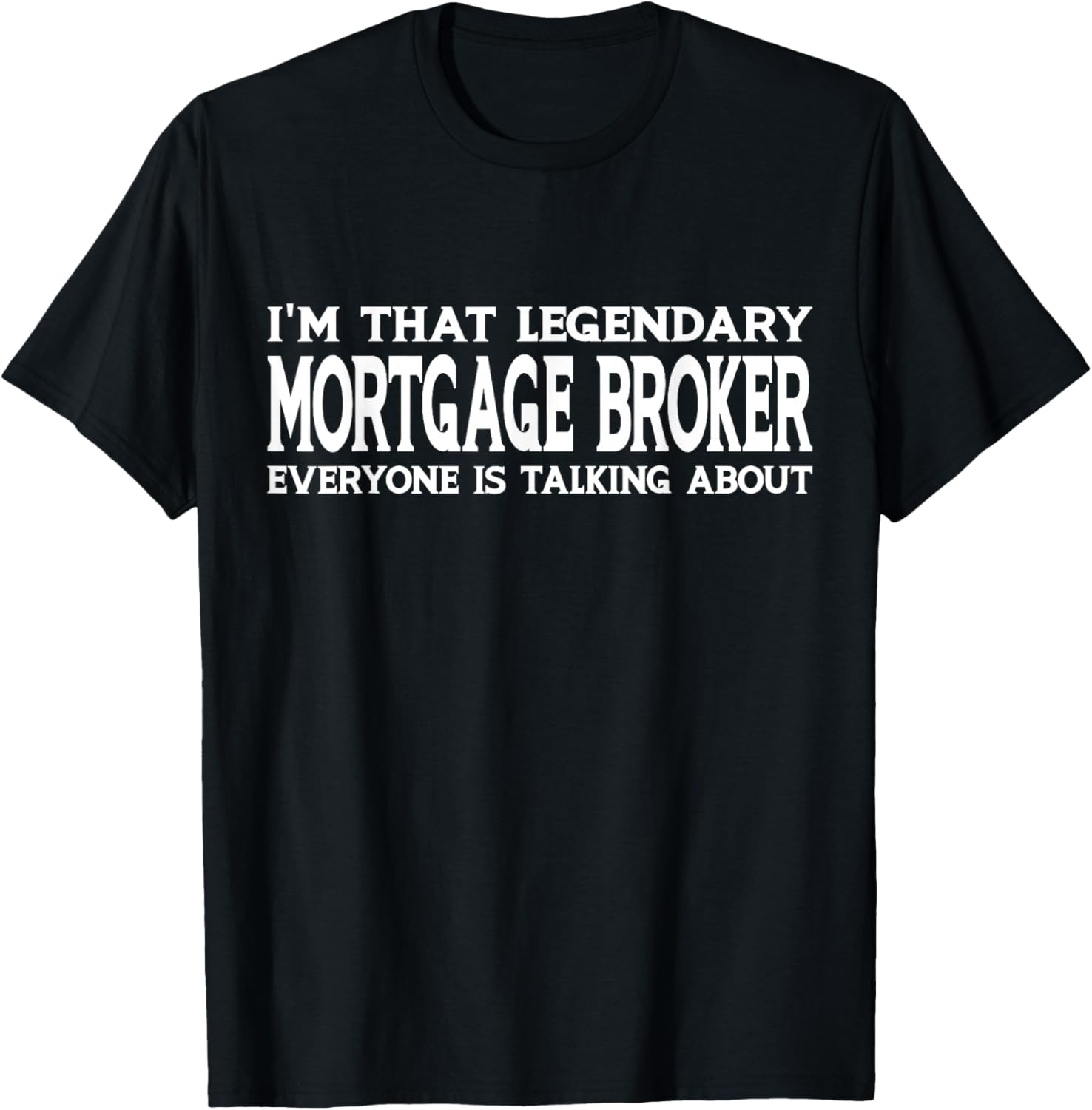 Mortgage Broker Job Title Employee Funny Mortgage Broker T-Shirt