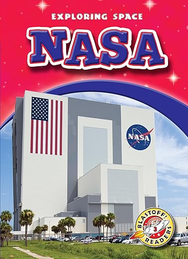 Nasa (Blastoff! Readers: Exploring Space) (Exploring Space: Blastoff! Readers, Level 3)