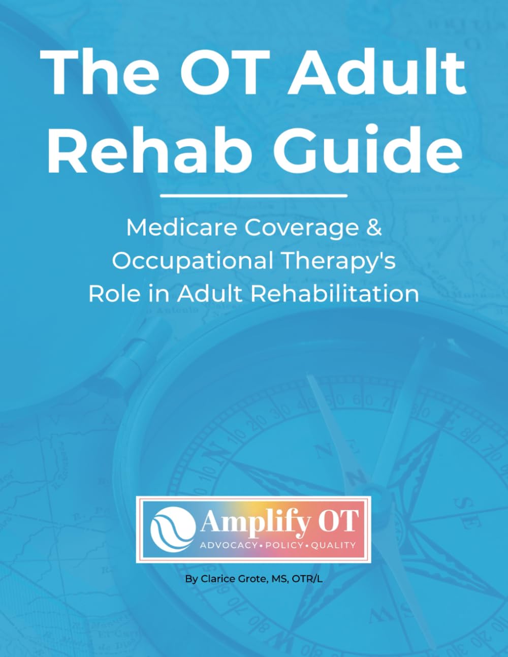 Occupational Therapy Book; Textbook; Adult Rehab Guide: Medicare Coverage &Amp; Occupational Therapy’s Role In Adult Rehabilitation -: Guide For ... Facility (Snf), Home Health, And Outpatient
