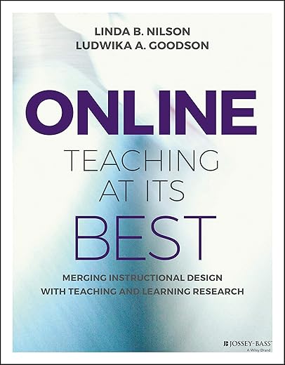 Online Teaching At Its Best: Merging Instructional Design With Teaching And Learning Research