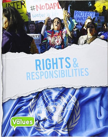 Rights &Amp; Responsibilities (Our Values: Level 3)