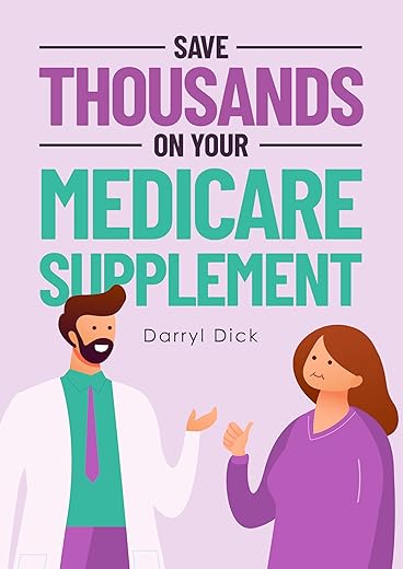 Save Thousands On Your Medicare Supplement (Medigap)