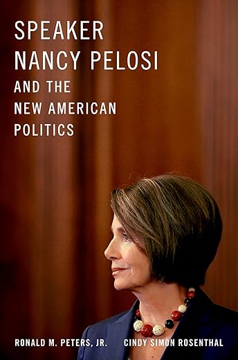 Speaker Nancy Pelosi And The New American Politics