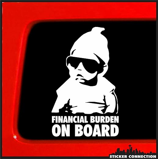 Sticker Connection | Financial Burden On Board | Baby Carlos Hangover Funny Car Vinyl Sticker Vinyl Decal For Car Truck, Minivan, Safety Laptop 4&Quot;X6&Quot; White