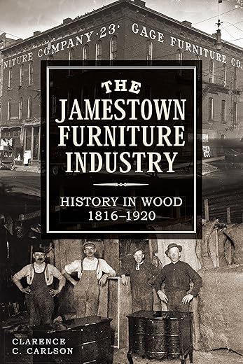 The Jamestown Furniture Industry: History In Wood, 1816-1920