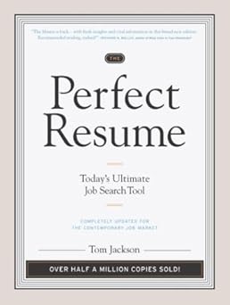 The Perfect Resume: Today'S Ultimate Job Search Tool