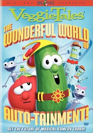 Veggietales - The Wonderful World Of Auto-Tainment
